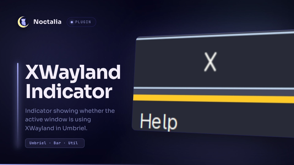 XWayland Indicator