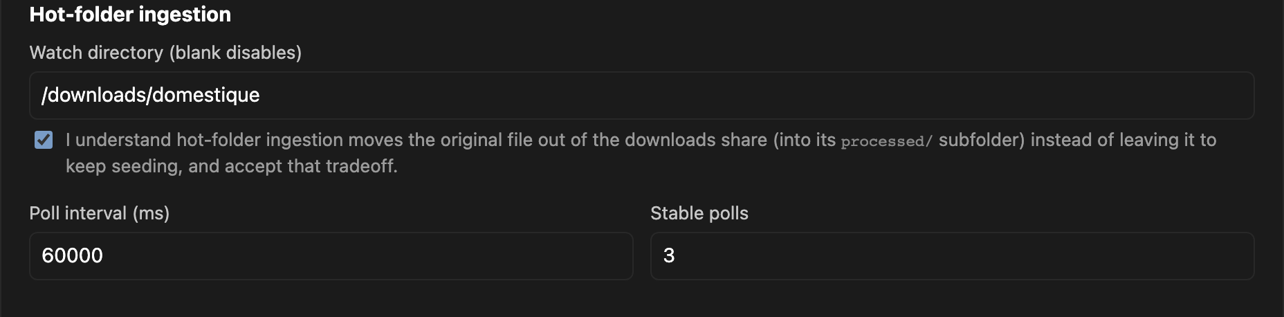 Hot-folder settings section: watch directory, tradeoff acknowledgement, poll tuning