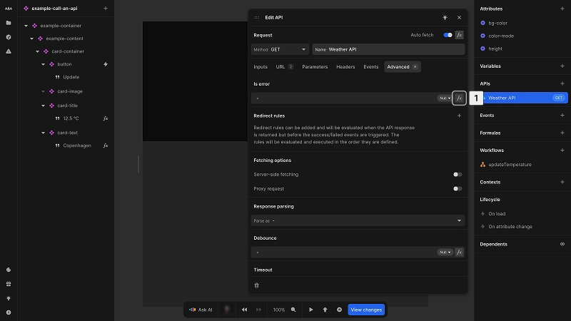 The edit API dialog is open. The currently selected tab is Advanced. This image highlights the is error dropdown, showing that the value for is error is currently blank, which falls back to the default. There is an fx button available next to the is error value, which is configurable via a formula.