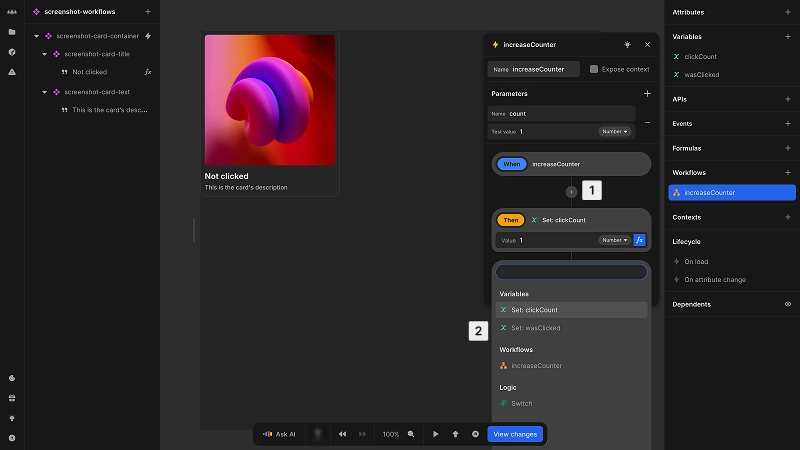 The attributes panel is visible on the right of the editor, and a workflow named increaseCounter has been selected from the workflow list, meaning its dialog is open. The plus button has been clicked at the bottom of the workflow, displaying a dropdown menu of available nodes to add to the workflow. Tthere is the option to set variables defined in the component, the option to run the increaseCounter workflow, and to add a switch case. The dropdown list is scrollable so there are more options available which are not visible in the image.