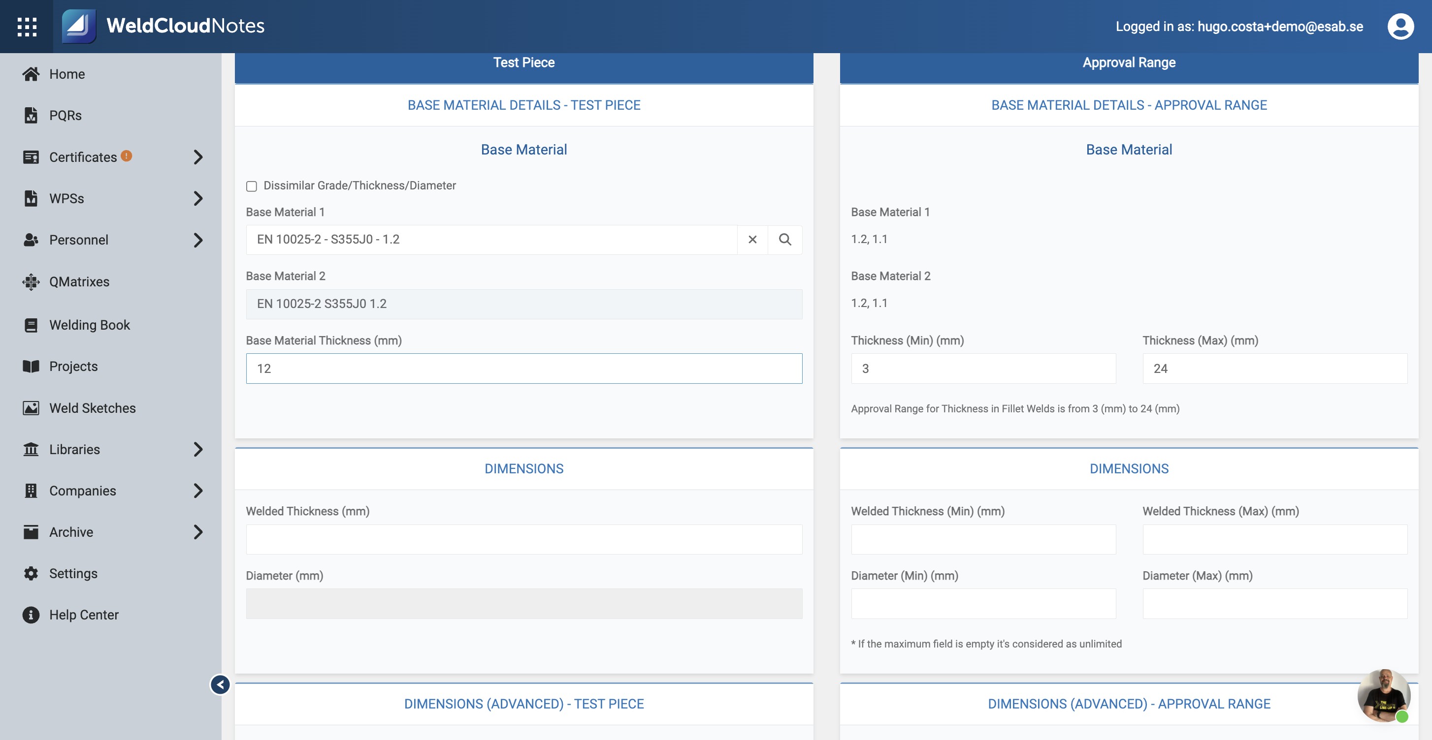 Enter the Thickness and see your Approval Range pop-up on the right side of the