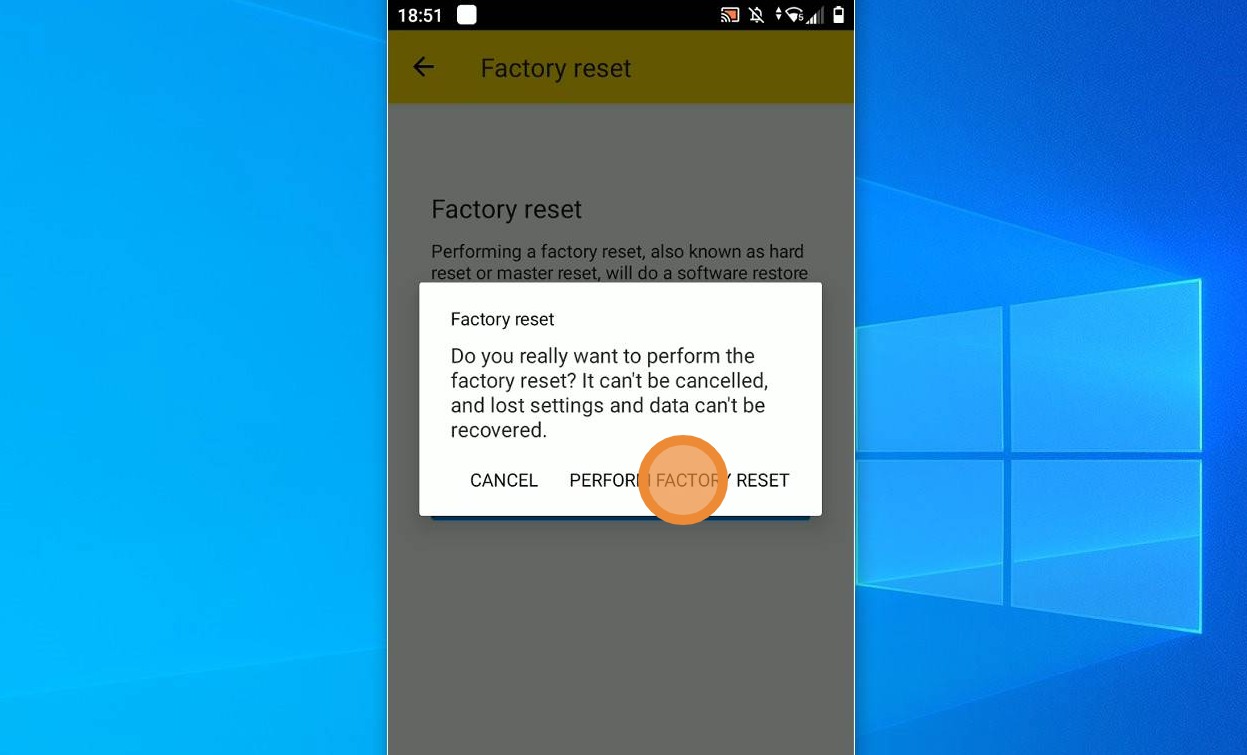 Confirm action tapping on "PERFORM FACTORY RESET"