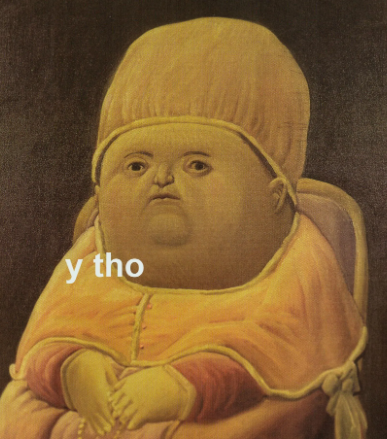 person with blank expression and text 'y tho'