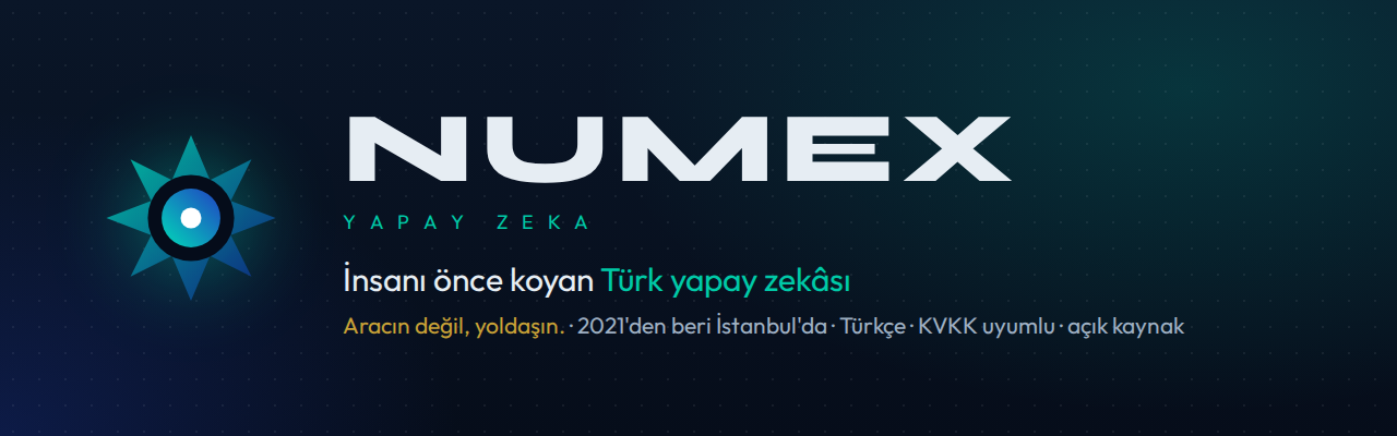 Numex — İnsanı önce koyan Türk yapay zekâsı
