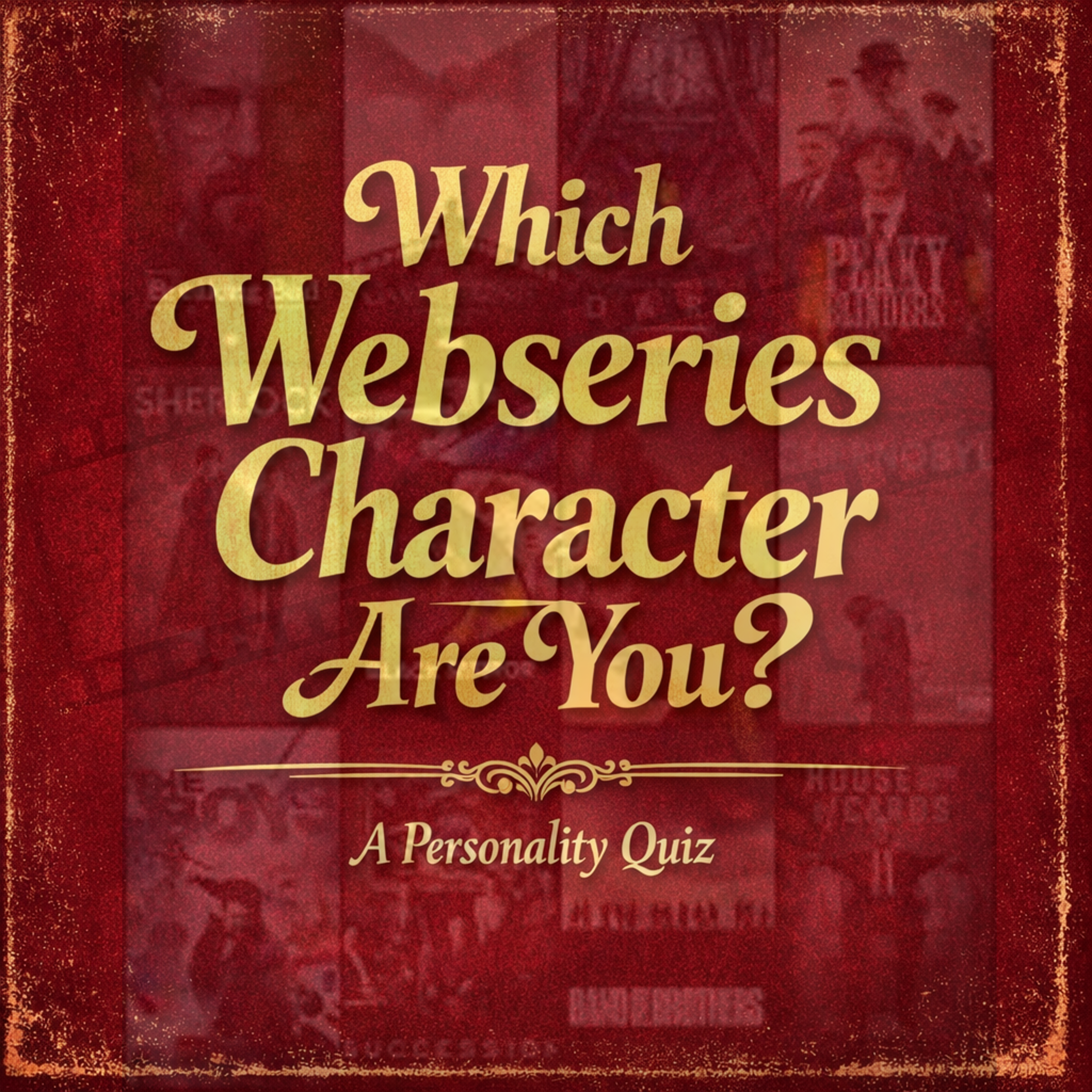 Which Webseries character are you?
