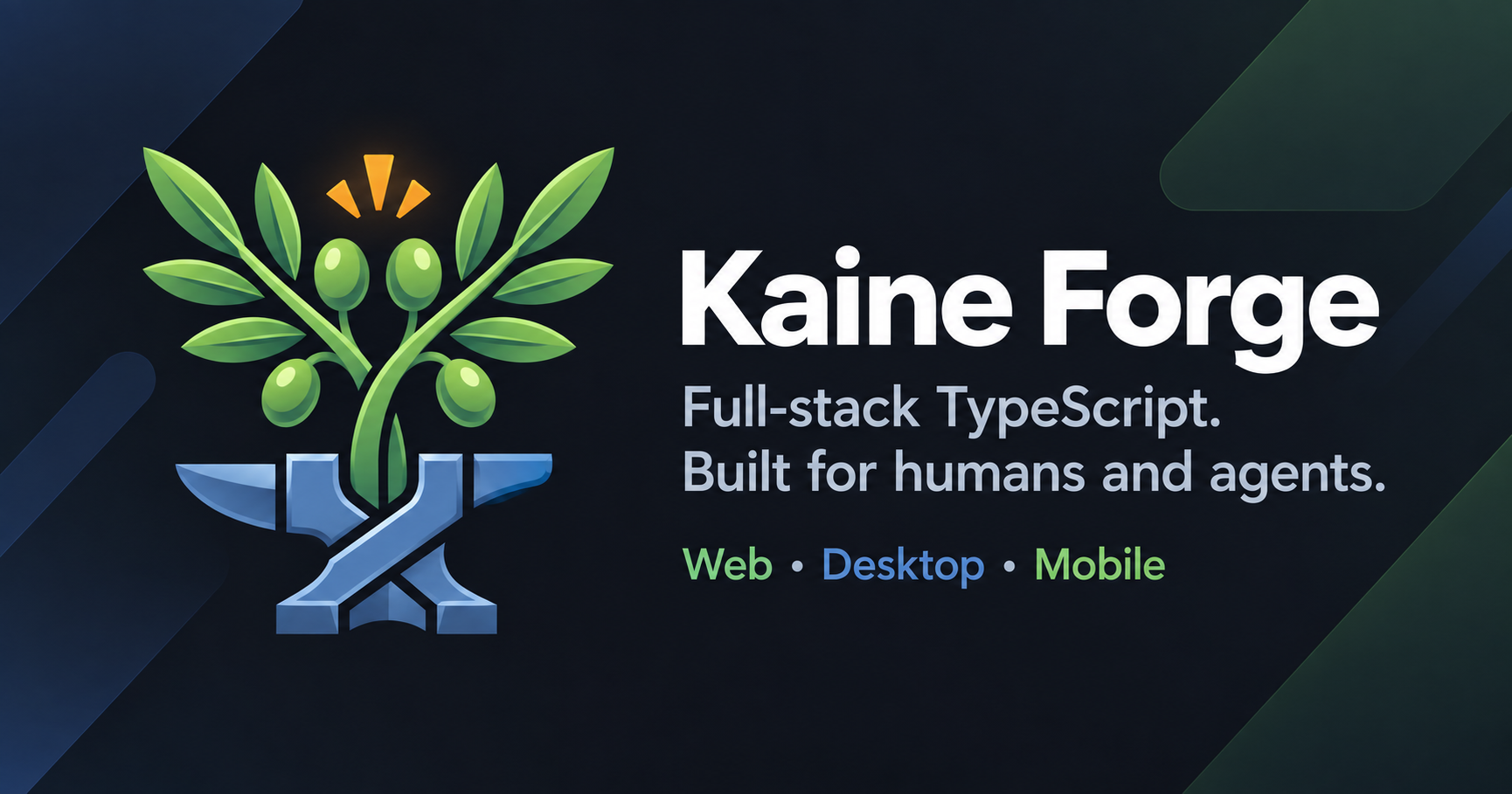 Kaine Forge — full-stack TypeScript for humans and agents