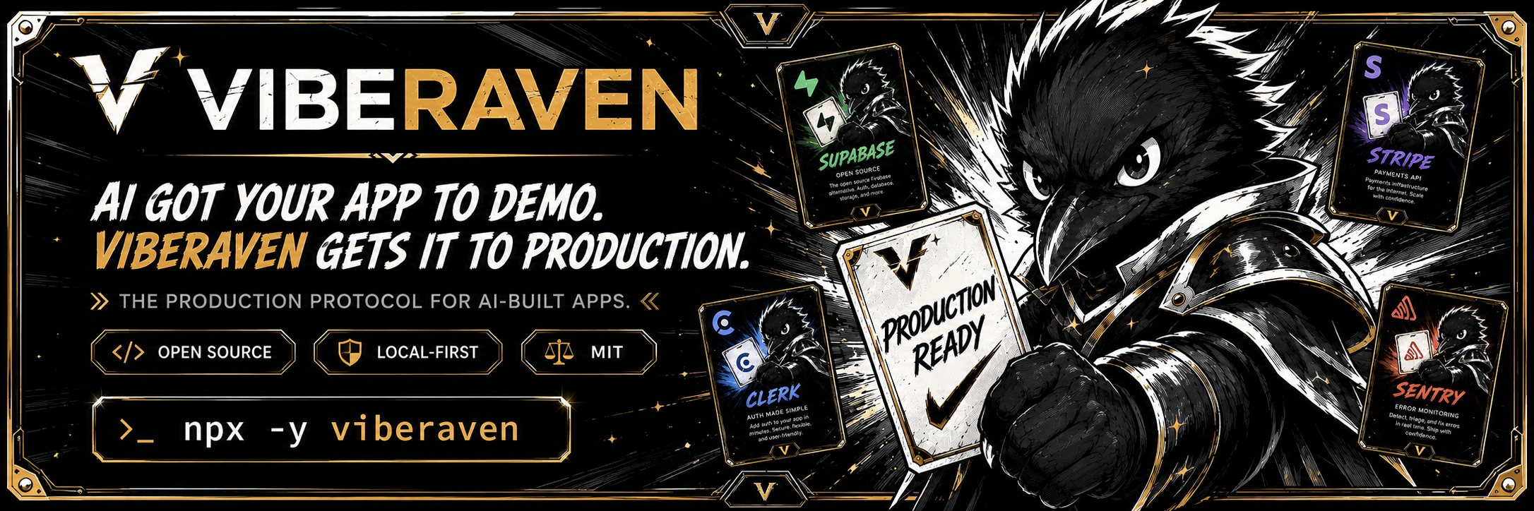 VibeRaven: AI got your app to demo. VibeRaven gets it to production. The production protocol for AI-built apps. Open source, local-first, MIT.
