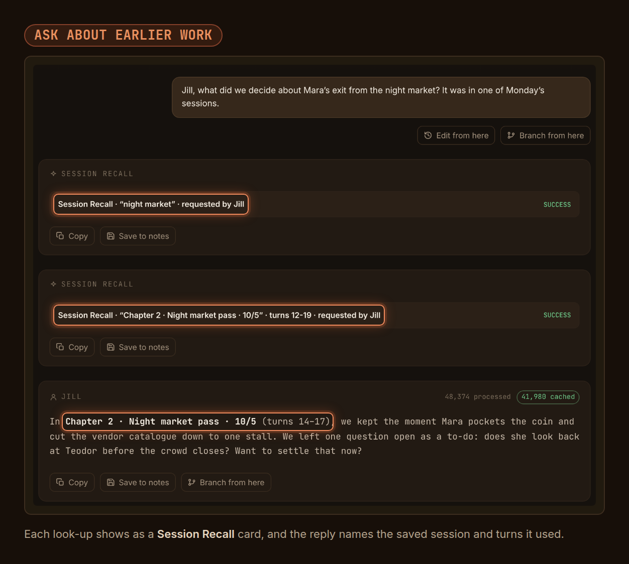 A writer asks Jill what they decided about a scene in an earlier session. Two Session Recall cards show Jill searching saved sessions for “night market” and reading turns 12-19 of one, and her reply cites that session and turns 14–17