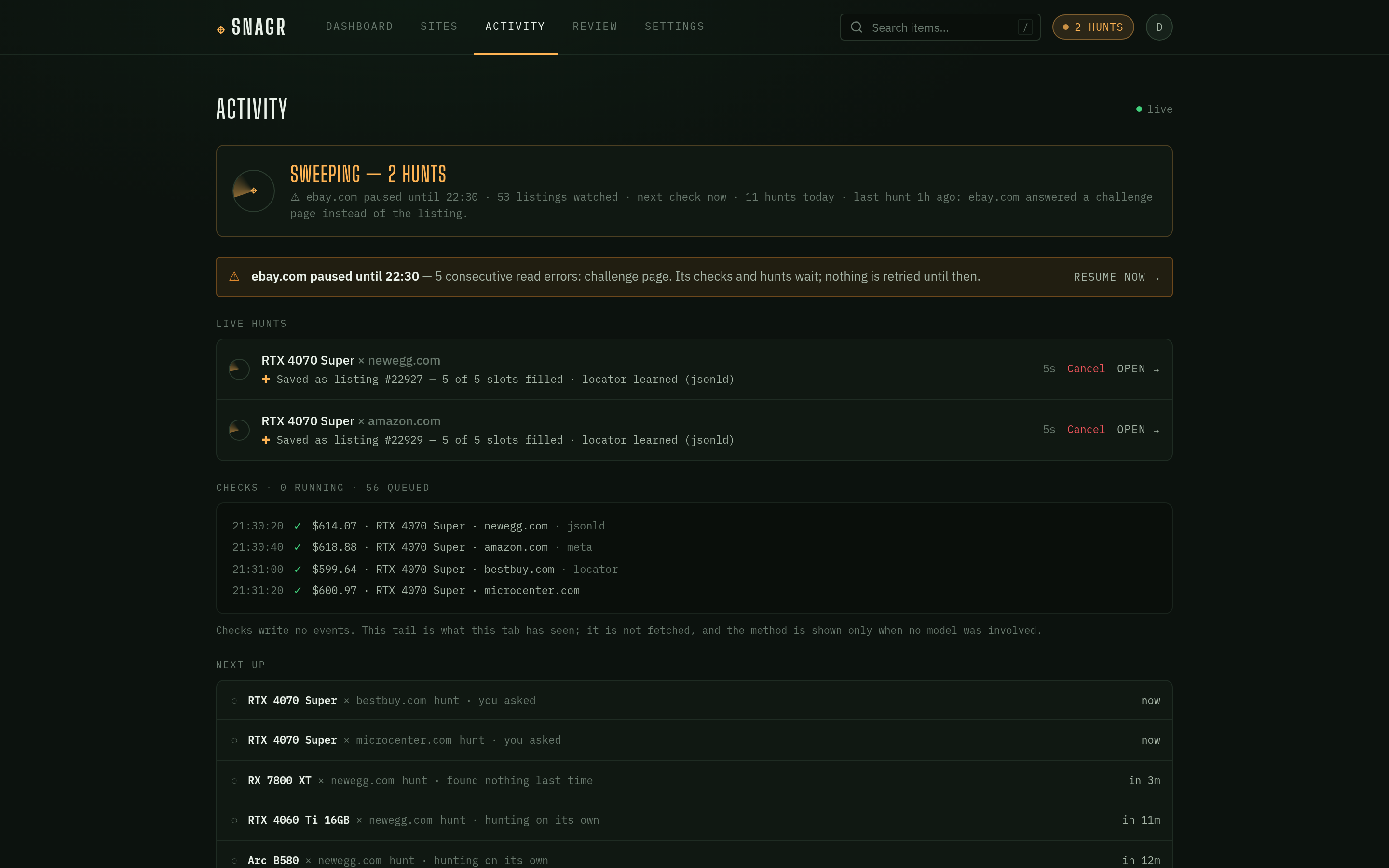 The Activity page: two hunts running live, a paused site, the stream of price checks, and what the hunter does next