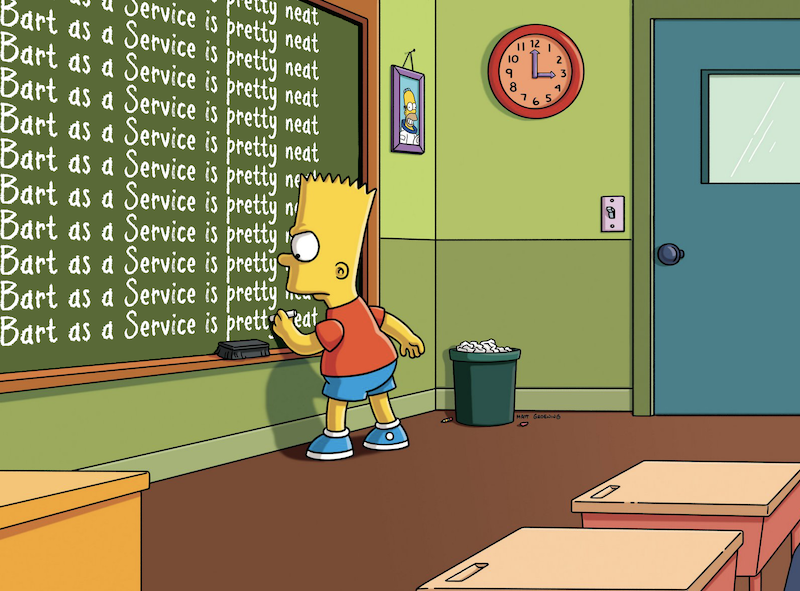 "Bart as a Service" written on Bart's chalkboard