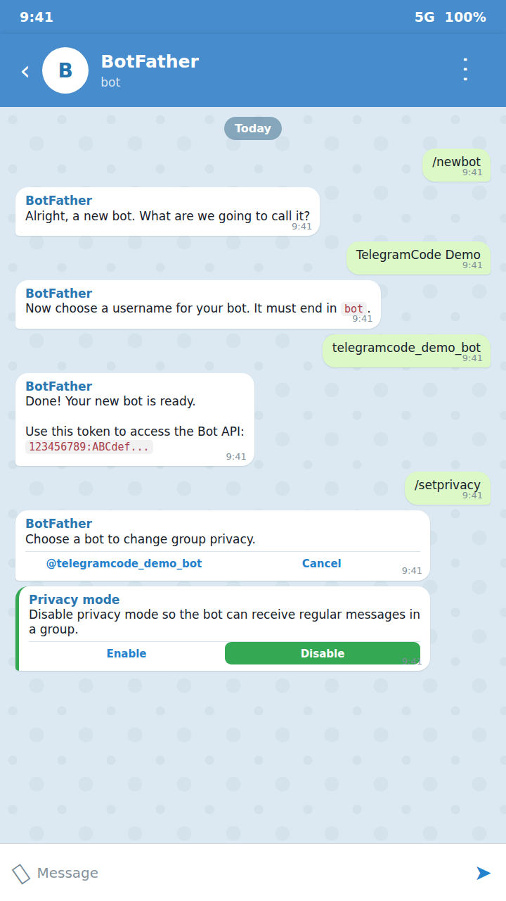 @BotFather: /newbot to get the token, then /setprivacy → this bot → Disable