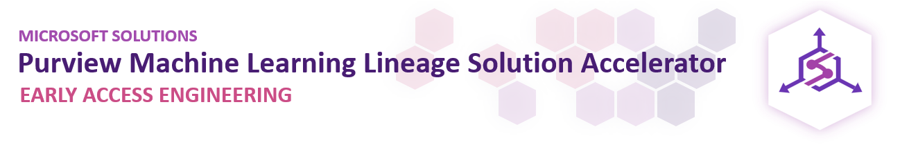 Purview Machine Learning Lineage Solution Accelerator