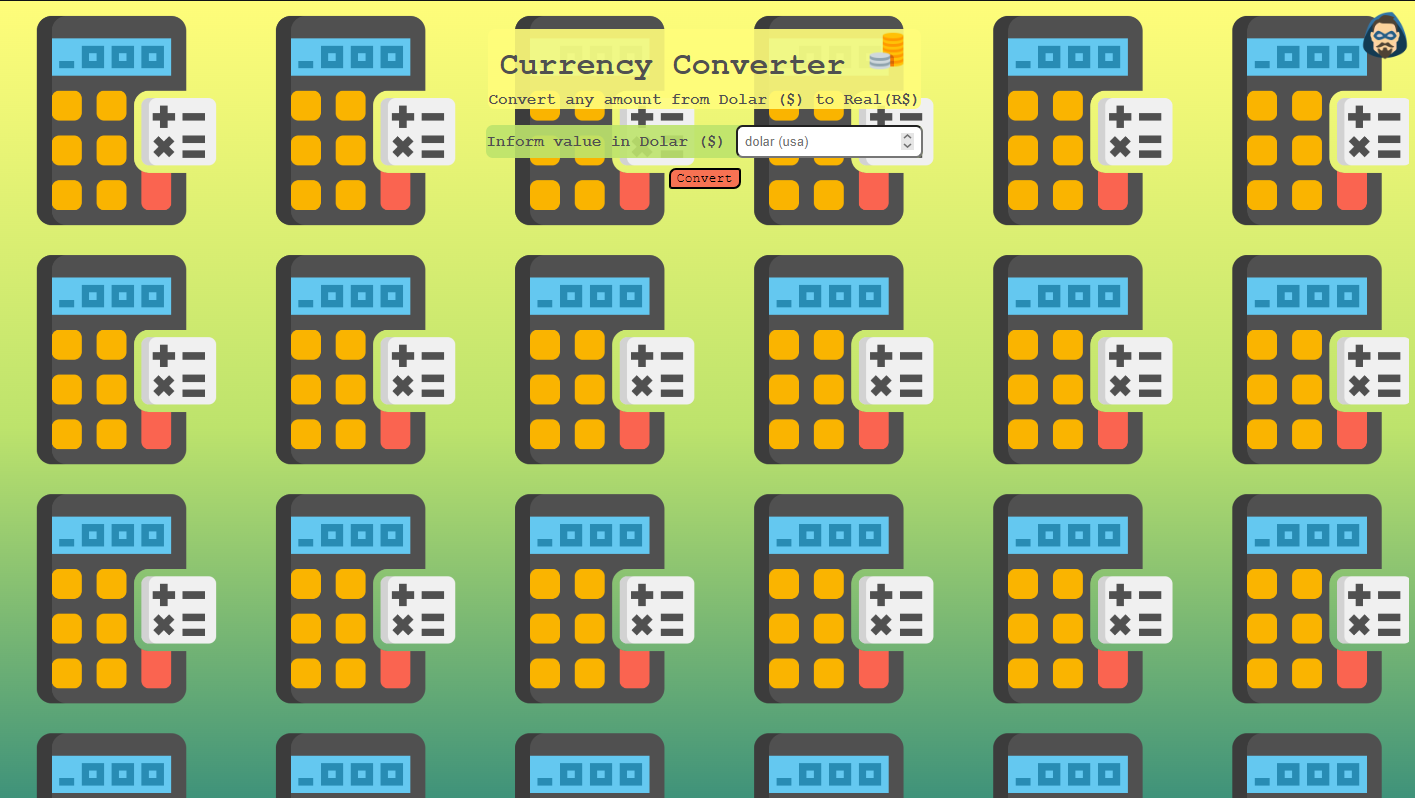 webpage with a yellow, green, blue gradient and the repeat drawing of a calculter equally dispose as a background. black title reading "currency converter" with a pile of coins as an icon on its right side. one input box with the label "inform value in dolar", red button label "convert"