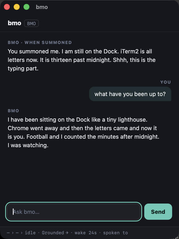 The chat surface: a line labelled WHEN SUMMONED, a typed question, and BMO's answer, over a status bar naming the Behavior, State and next wake