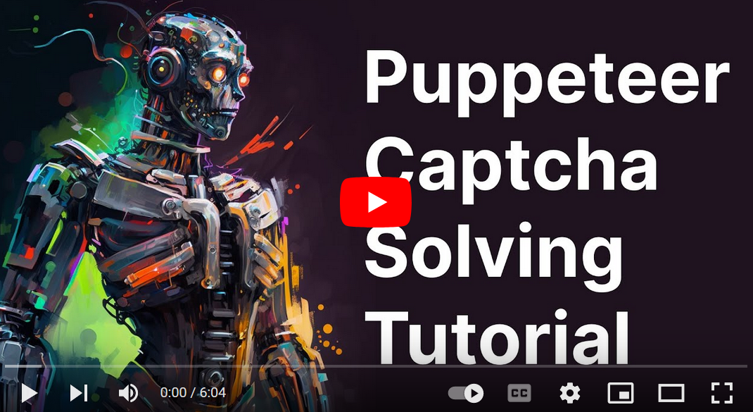 Puppeteer Captcha Solving Tutorial