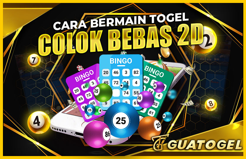 CARA BERMAIN TOGEL COLOK BEBAS 2D