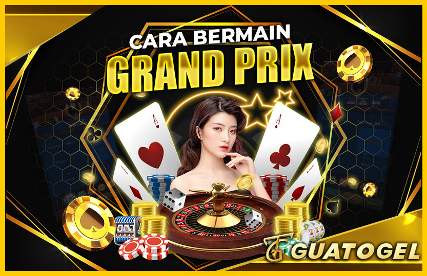 CARA BERMAIN GRAND PRIX