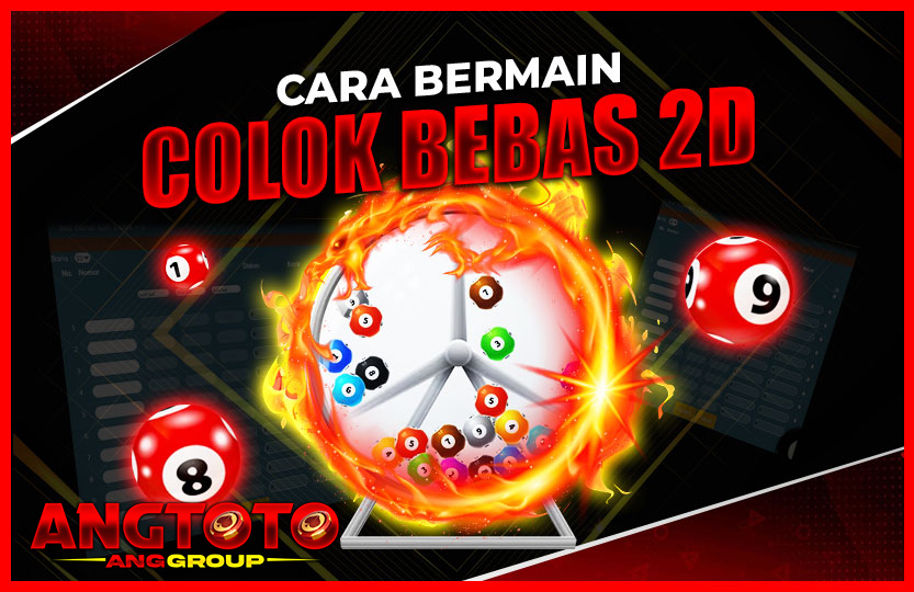 CARA BERMAIN TOGEL  COLOK BEBAS 2D