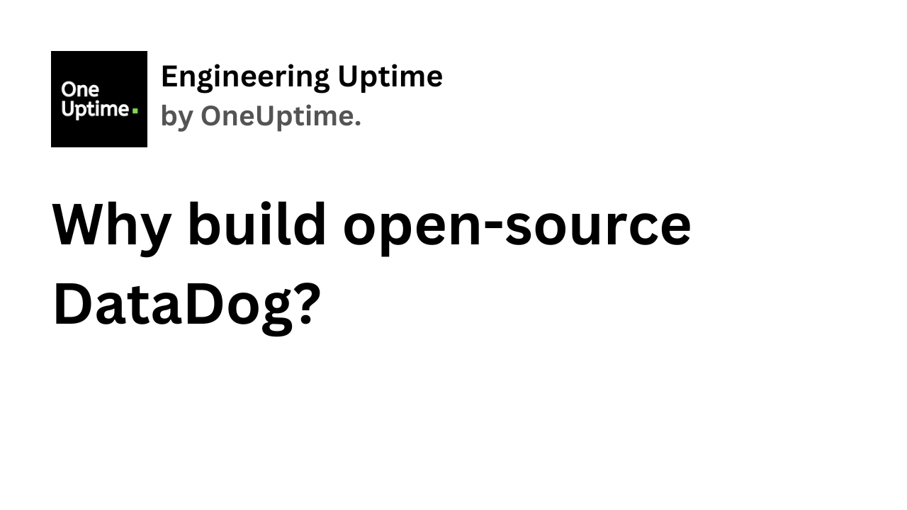  Why build open-source DataDog?