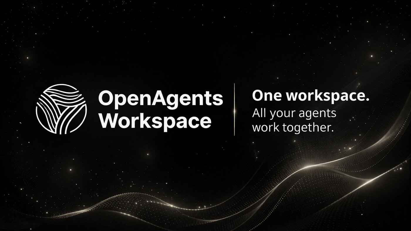 OpenAgents Workspace — One workspace. All your agents work together.