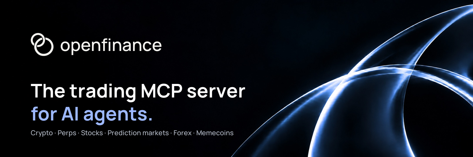 OpenFinance: the trading MCP server for AI agents. Crypto, perps, stocks, prediction markets, forex and memecoins.