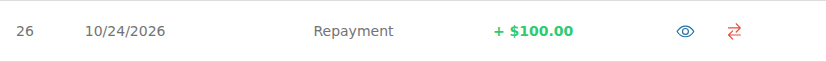 Loan transaction row with the eye icon for View Transaction and a red
two-way arrow for Charge Back
Repayment