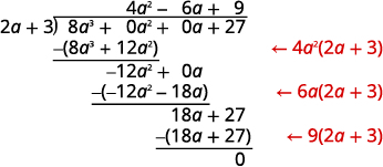 A step-by-step example of polynomial long division showing (8a^3 + 27) divided by (2a + 3), resulting in 4a^2 - 6a + 9 with a remainder of 0. The intermediate multiplication steps are also indicated.