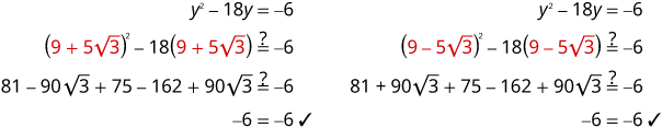 Verifying solutions for the quadratic equation y² - 18y = -6 by substituting y with (9 + 5√3) and (9 - 5√3), both yielding -6 = -6.