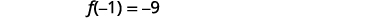 The mathematical equation f(-1) = -9 is displayed on a white background.