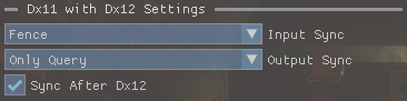 DX11 with DX12 settings interface