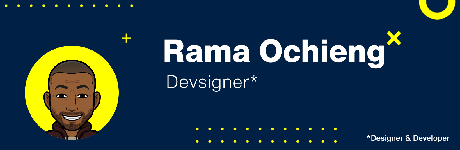 Banner Image for Rama Ochieng, RamaDevsign,Designer and Developer