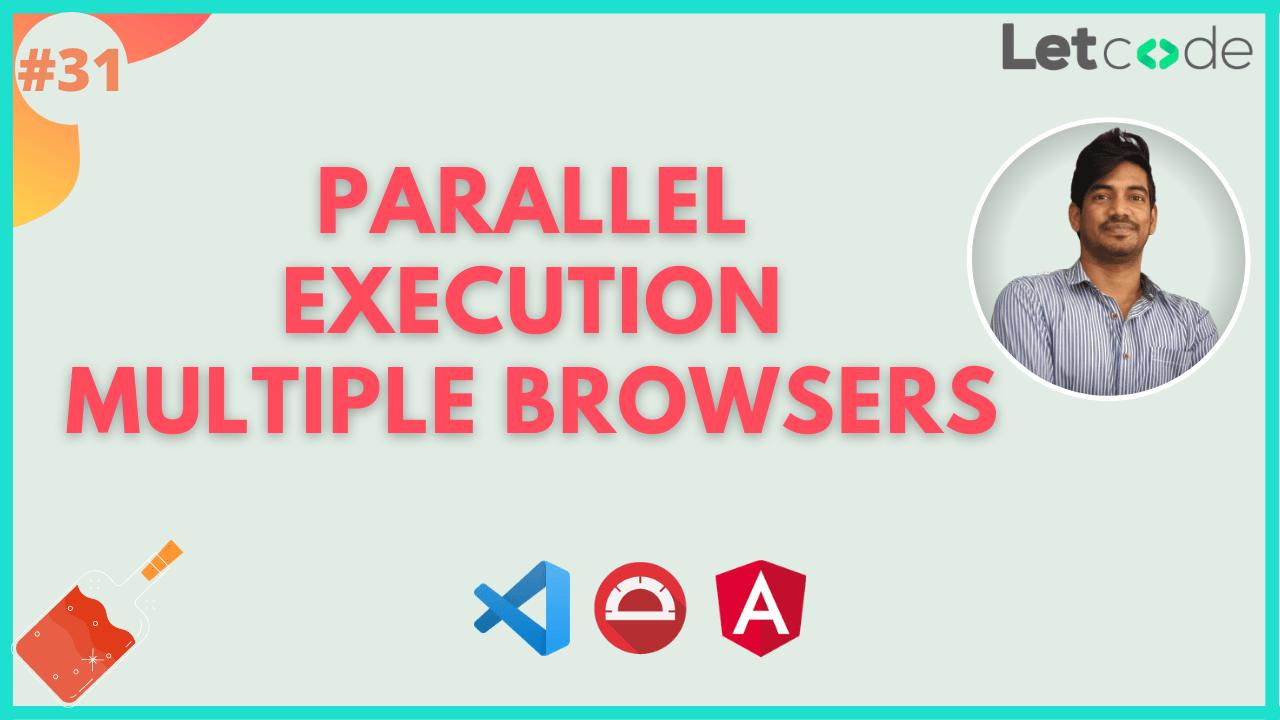 Parallel Execution - Multiple Browsers