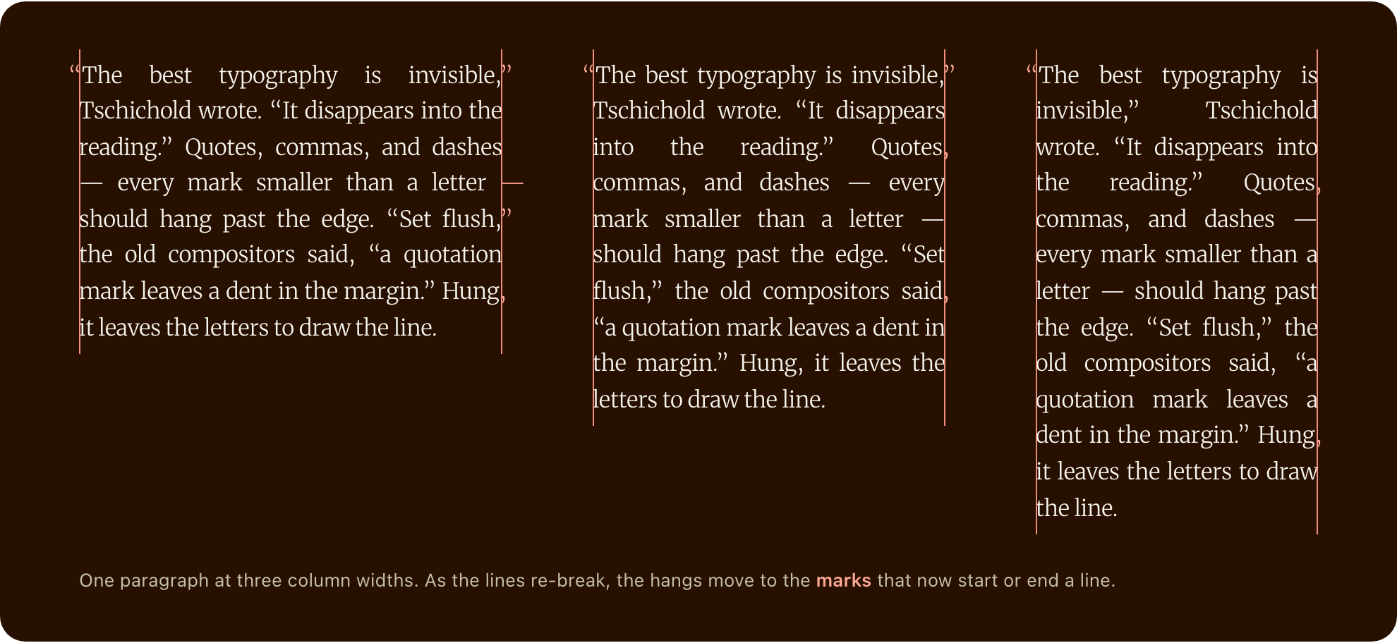 One justified paragraph set at three column widths, each with red guide lines on its edges. In every column the opening quote of the first line hangs outside the left guide, and different closing marks hang outside the right guide: closing quotes, a dash and a comma in the widest column, a closing quote and commas in the middle one, commas in the narrowest.