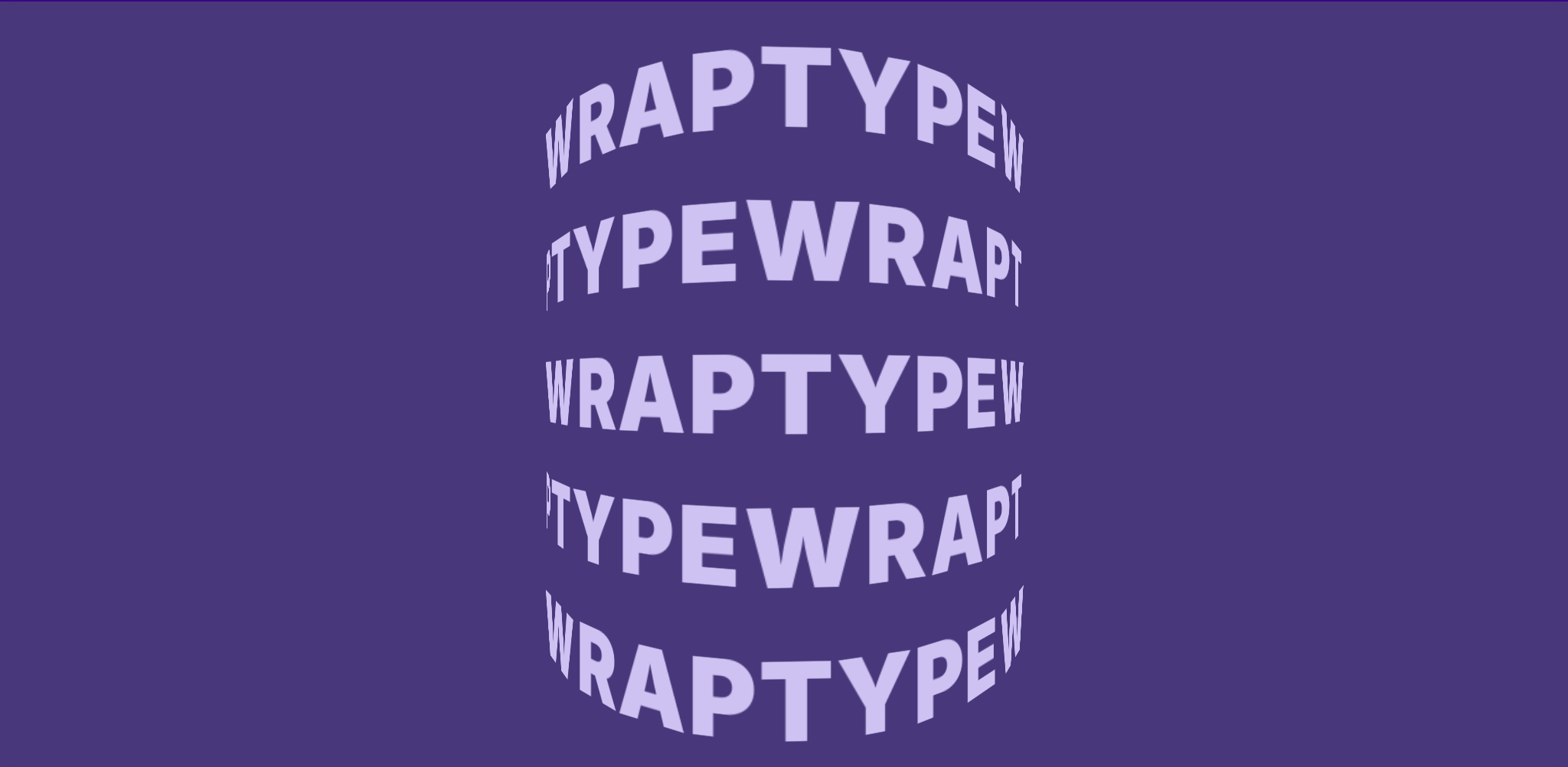 The word WRAPTYPE repeated in five rows around the curved side of a cylinder