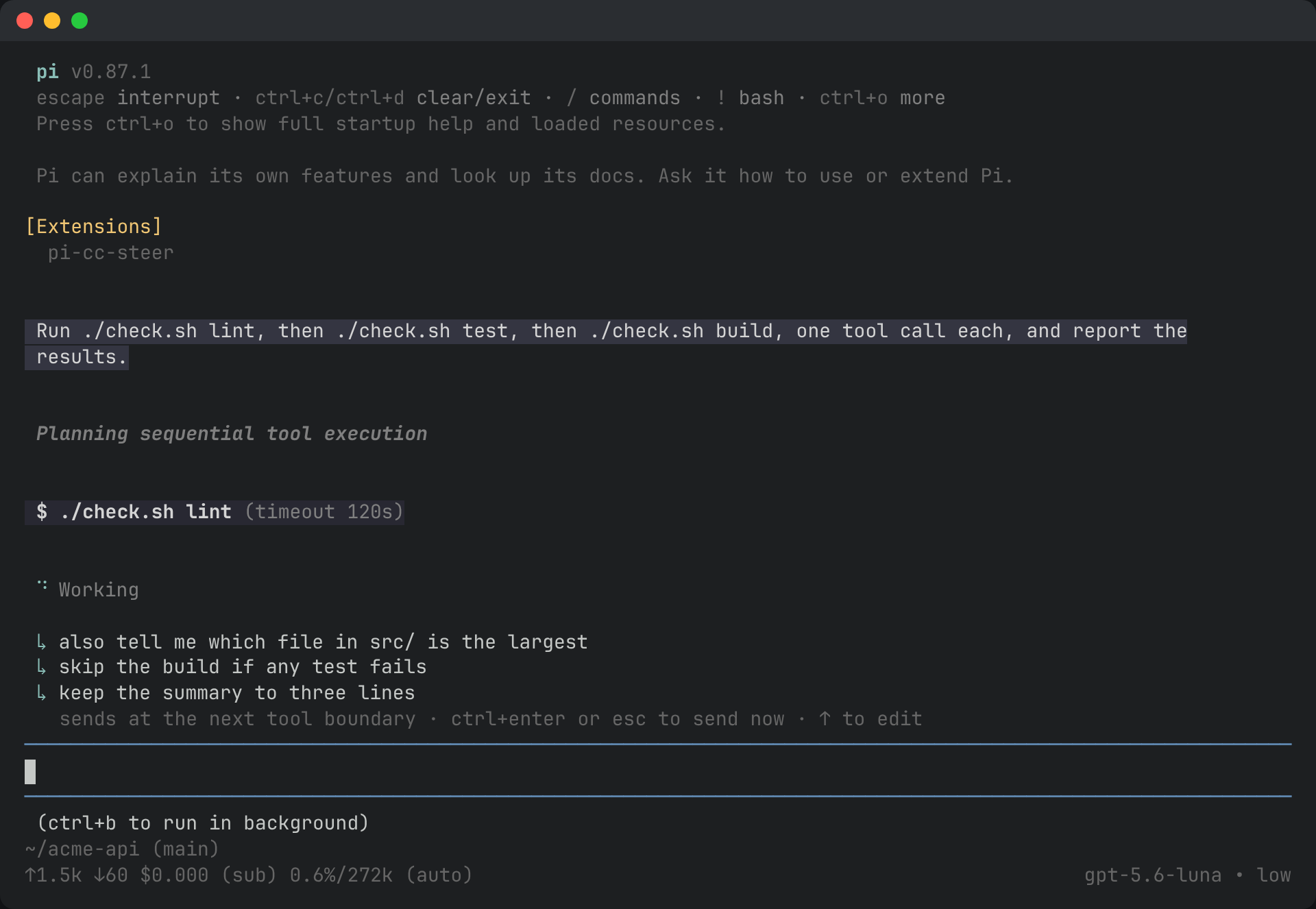 Three messages waiting above the editor while a tool runs