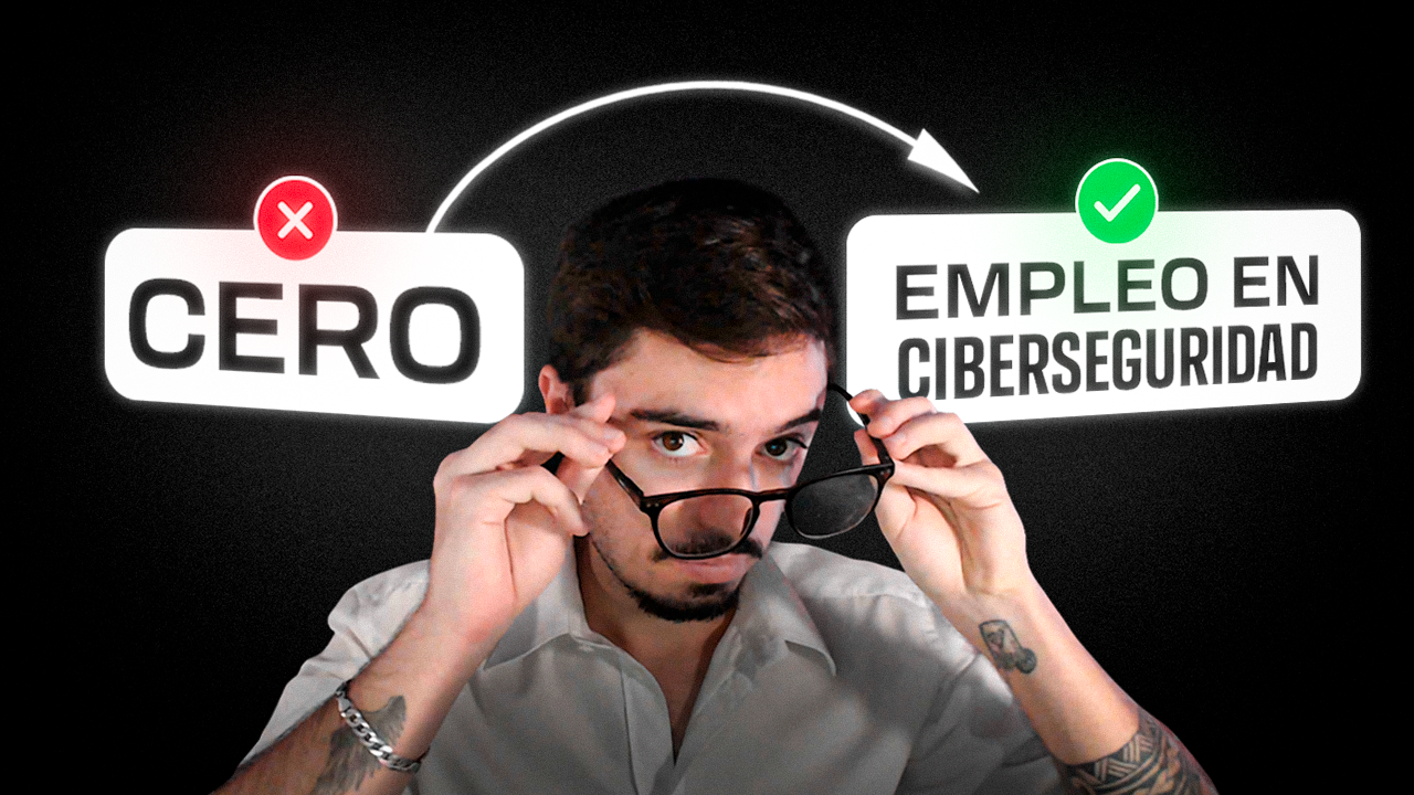 Formación en Ciberseguridad - De Cero a Empleado - Haz clic para ir a la Academia