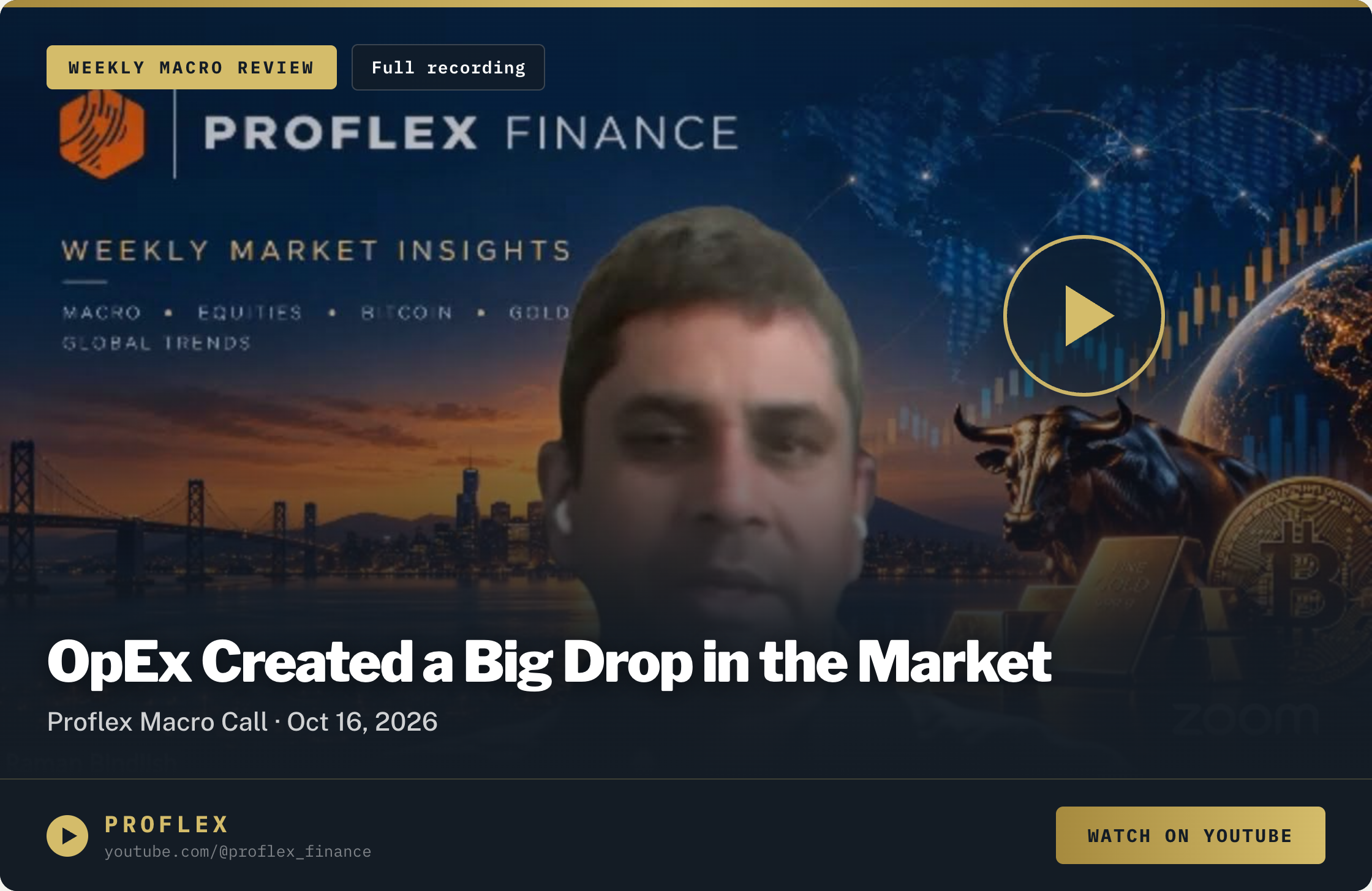 Watch the Proflex Macro Call: OpEx created big drop in market