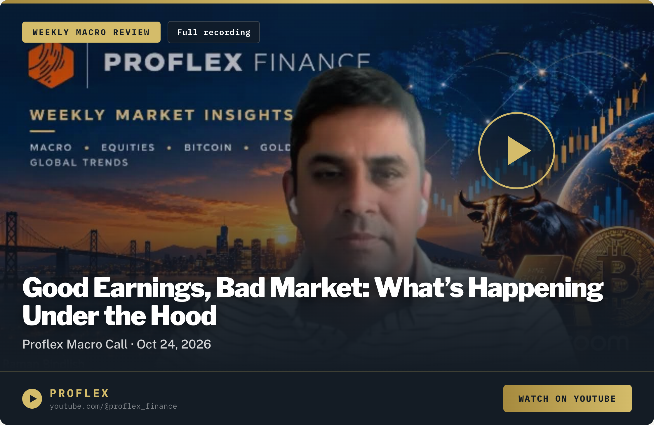 Watch the Proflex Macro Call: Good earnings, bad market