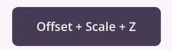 Offset + scale + z