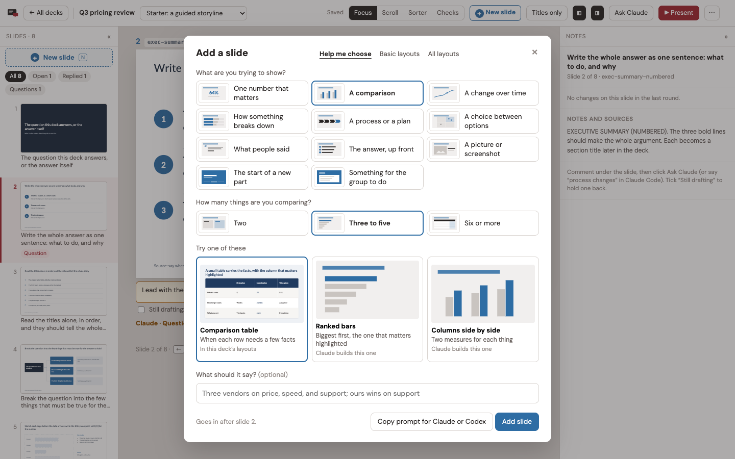 Add a slide: what are you trying to show, then the layouts that do it