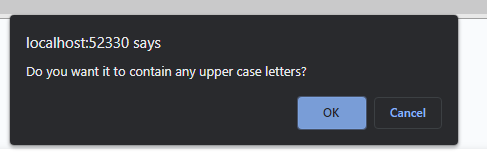 The following image shows the window prompted for the user to include upper case letters or not.