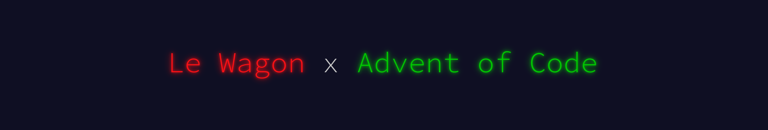 Le Wagon x Advent of Code