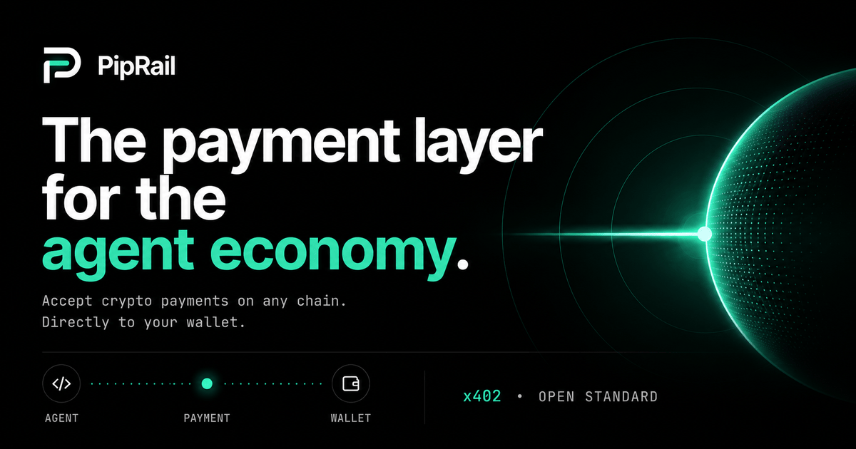 PipRail — the payment layer for the agent economy