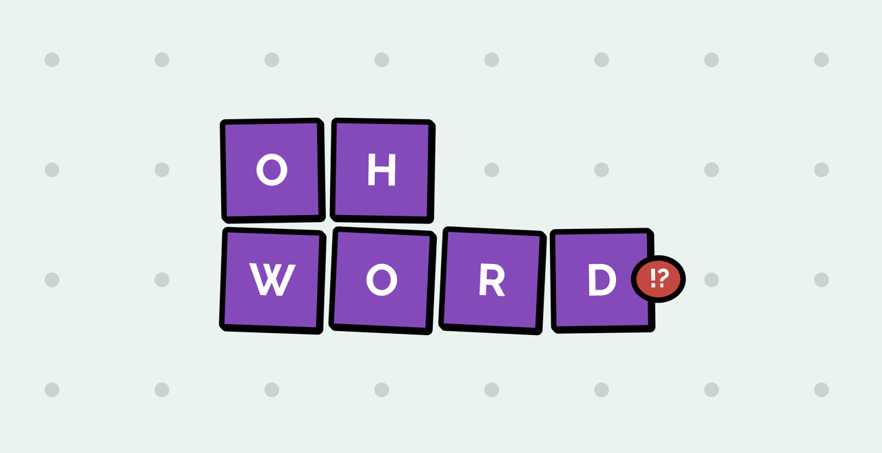 OhWord!?