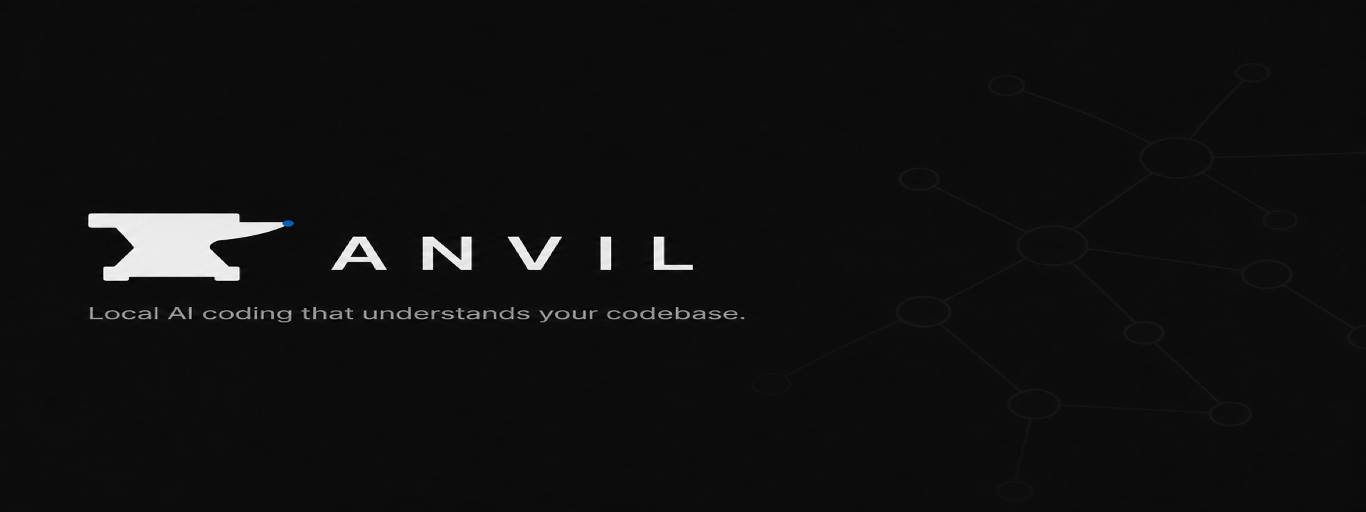 Anvil — Local AI coding that understands your codebase