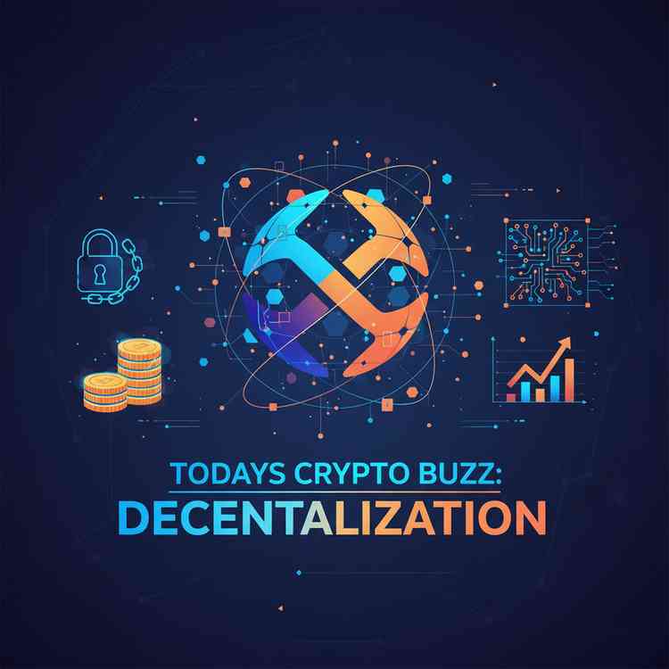 Todays Crypto Buzz Decentralization