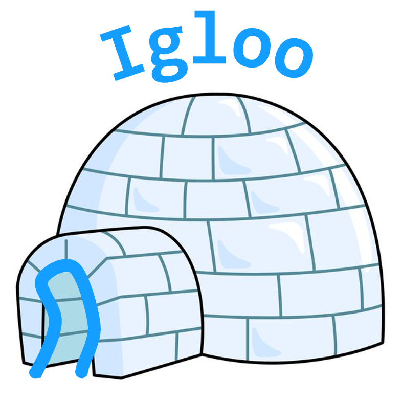 Igloo