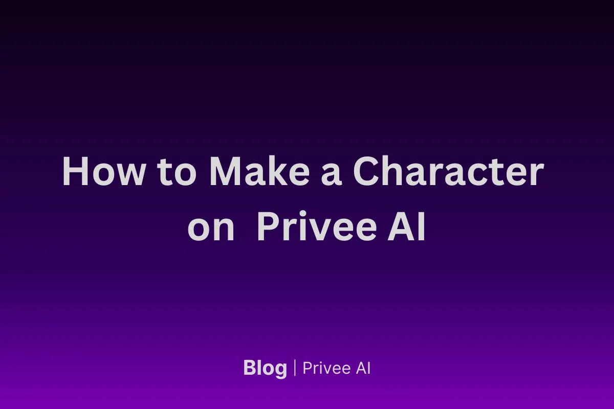 How to Make a Character on Privee AI