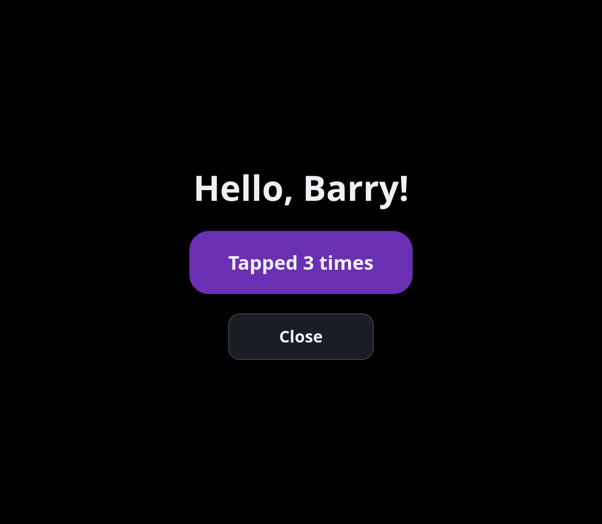 The template app, Hello: a title, a "Tapped 3 times" button and a Close button