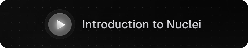 nuclei-getting-started.png